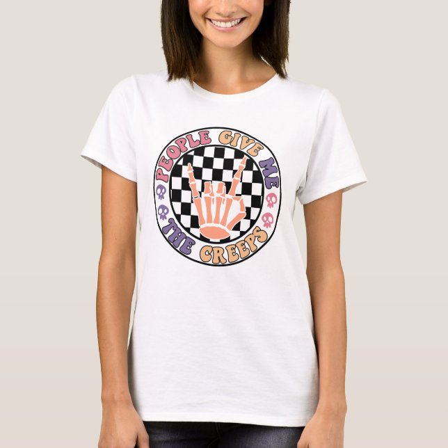 People Give Me the Creeps | Funny Halloween T-Shirt (Front)