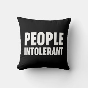 People Intolerant Cushion
