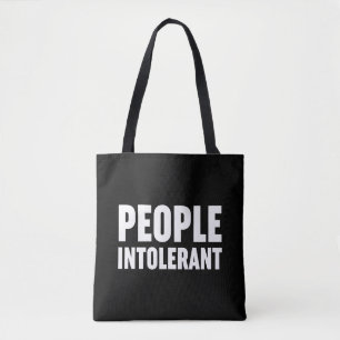 People Intolerant Tote Bag
