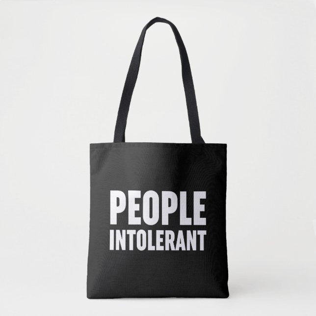 People Intolerant Tote Bag (Front)