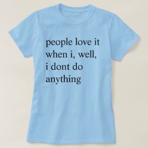 people love it T-Shirt
