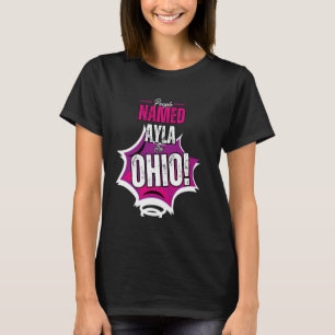 People Named Ayla are Ohio for Gen Z & Gen A Meme T-Shirt