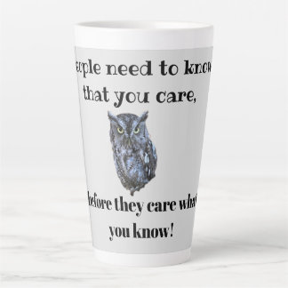 PEOPLE NEED TO KNOW YOU CARE LATTE MUG