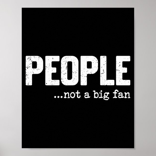 People Not A Big Fan Funny Introvert Sarcasm Mom D Poster (Front)