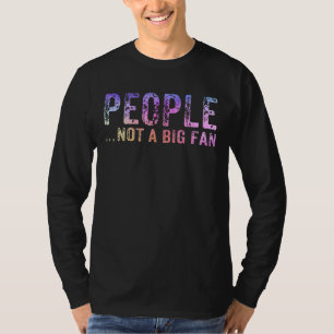 People Not A Big Fan Funny Introvert Vintage 2 T-Shirt