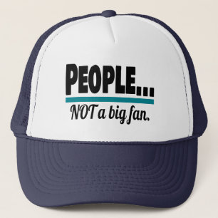 People Not a Big Fan Introvert Trucker Hat