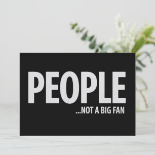 People Not A Fan About Me Sarcastic Funny Invitation