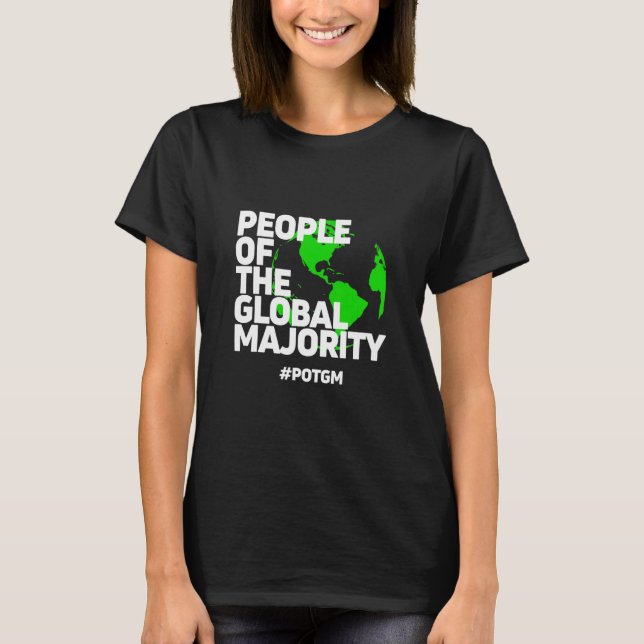 People Of The Global Majority Potgm  T-Shirt (Front)