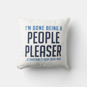 People Pleaser Cushion