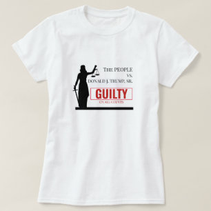 People versus Trump Guilty Verdict T-Shirt