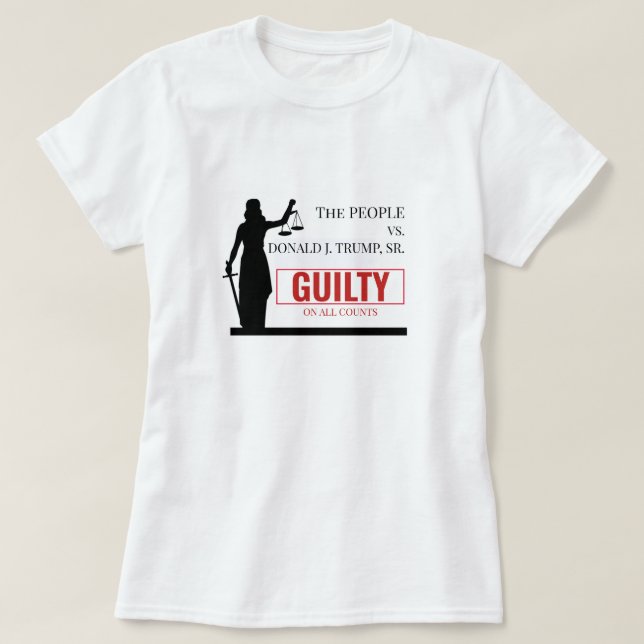 People versus Trump Guilty Verdict T-Shirt (Design Front)