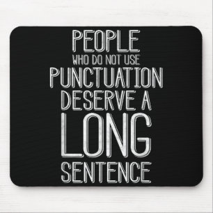 People Who Do Not Use Punctuation Funny Grammar  Mouse Pad