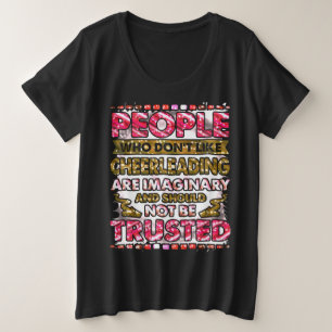 People Who Don't Like Cheerleading Quote  Plus Size T-Shirt