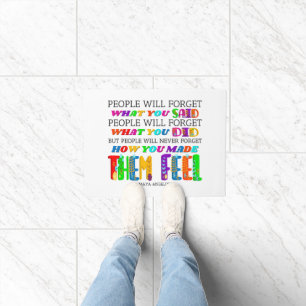 People Will Never Forget How You Made Them Feel Doormat