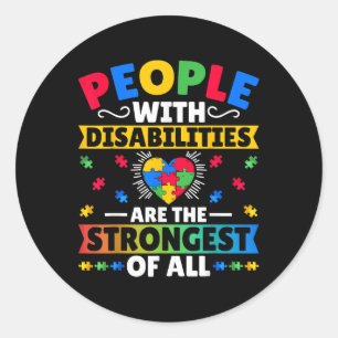 People With Disabilities Are The Strongest - Suppo Classic Round Sticker