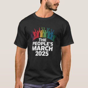 People's March 2025 Activism Awareness Parade Prot T-Shirt