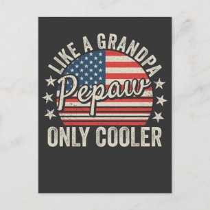 Pepaw Like a Grandpa Only Cooler USA Flag Postcard