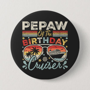 Pepaw of the Birthday Cruiser Vacation Round 7.5 Cm Round Badge