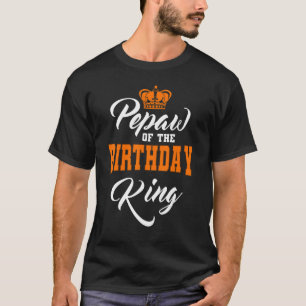 Pepaw Of The Birthday King Party Crown Bday Celebr T-Shirt