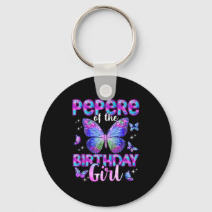 Pepere of the birthday girl butterfly family key ring