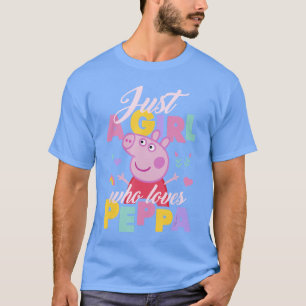 Peppa Pig Just A Girl Who Loves Peppa Playing Chee T-Shirt