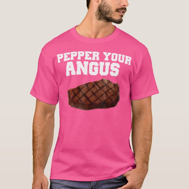 Pepper Your Angus Funny T-Shirt (Front)