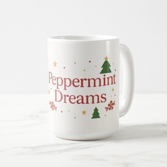 Peppermint Dreams | Sweet, Minty, and Full of Joy  Coffee Mug (Front Right)