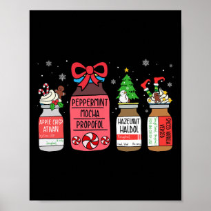 Peppermint Mocha Propofol Christmas Nurse ER ED IC Poster