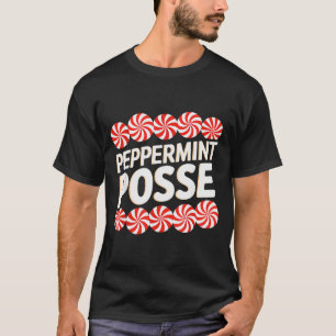 Peppermint Sse Festive Christmas Candy Theme Famil T-Shirt