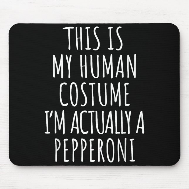 Pepperoni Costume Shirt Funny Halloween Mouse Pad (Front)