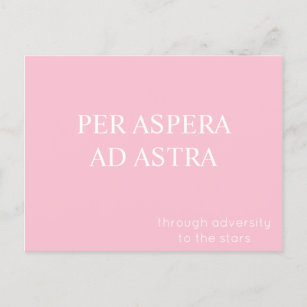 Per Aspera Ad Astra Latin Quote Postcard - Pink
