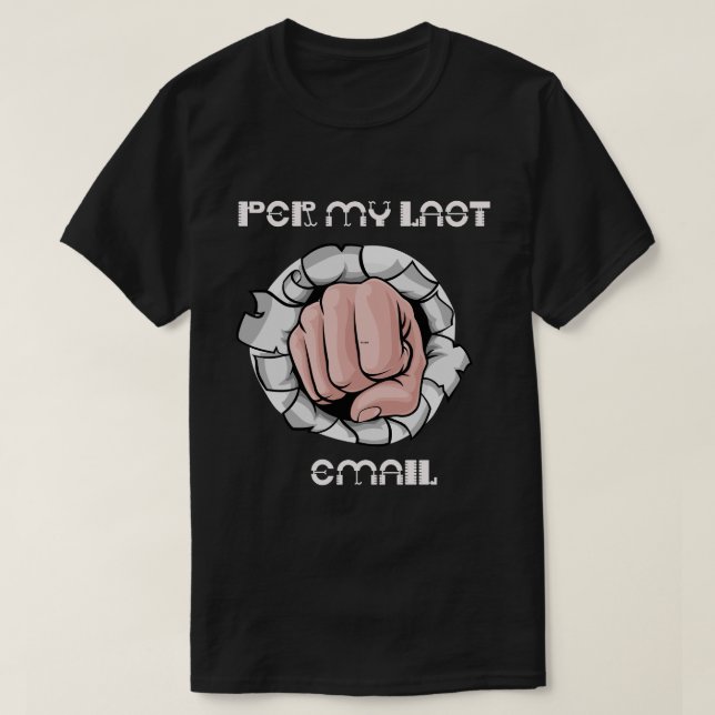 Per my Laos email T-Shirt (Design Front)