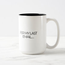 "Per My Last Email" Funny Office
