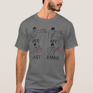 Per My Last Email Funny T-Shirt
