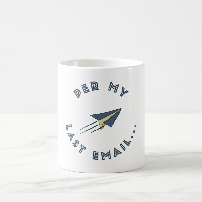 Per My Last Email Mug (Center)