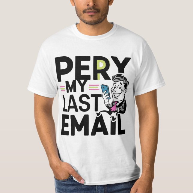 per my last email	 T-Shirt (Front)