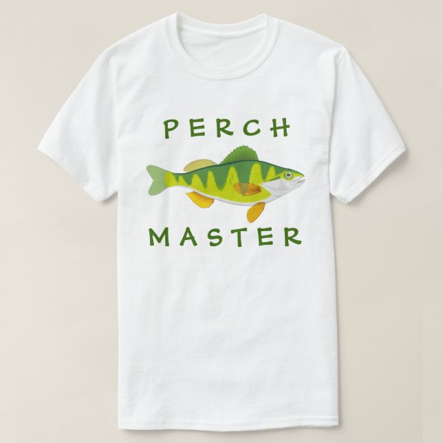 Perch Master T-Shirt (Design Front)