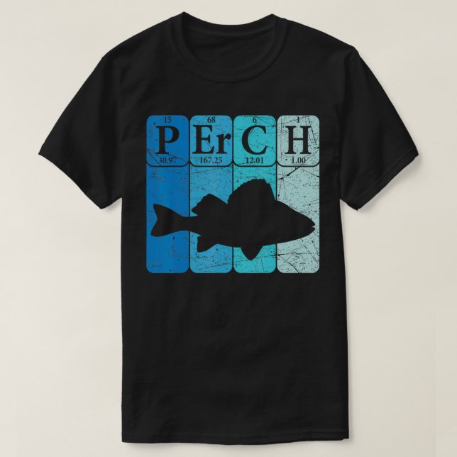 Perch Periodic Table Elements Seafood Perch Fishin T-Shirt (Design Front)