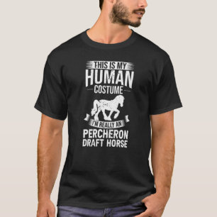Percheron Draft Horse Horseback Riding Saddle  1 T-Shirt