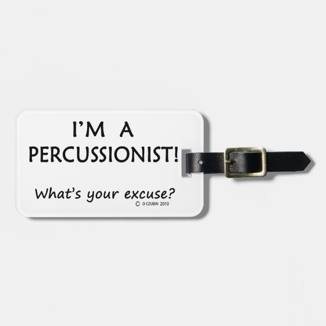 Percussionist Excuse Luggage Tag (Front Horizontal)