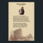 Percy Shelley's Ozymandias Poem Poster<br><div class="desc">The full text of Percy Shelley's poem "Ozymandias" with the head of the "Younger Memnon" that inspired the poem.  The bottom image depicts the toppled "Ozymandias Colossus" at the Ramesseum from an 1850s photo. 

The image of the Younger Memnon head is from a photograph by Rama,  Wikimedia Commons,  Cc-by-sa-2.0-fr.</div>