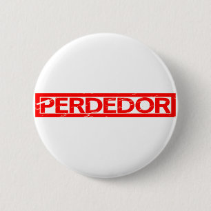 Perdedor Stamp 6 Cm Round Badge