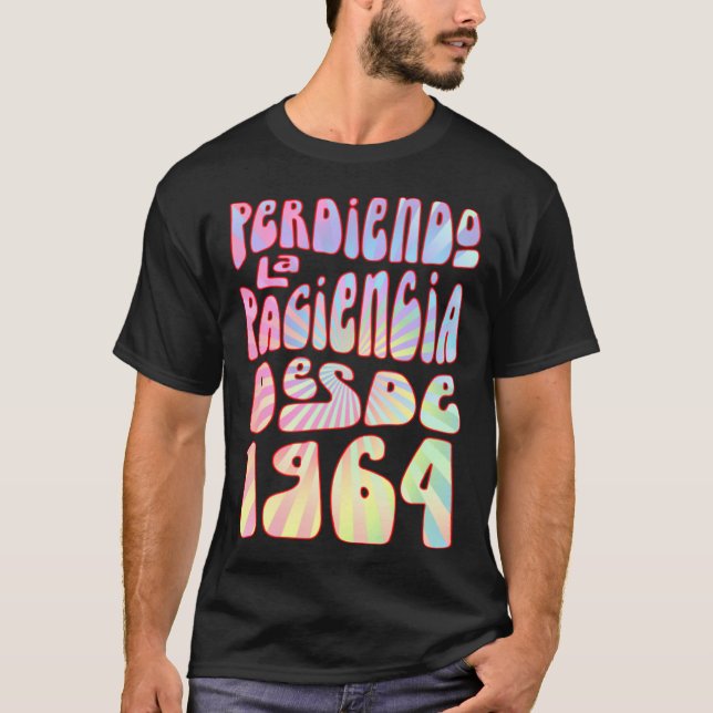 Perdiendo La Paciencia Desde 1964 59 Años Cumpleañ T-Shirt (Front)