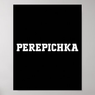Perepichka Food Design For Men Women Kids Funny Pe Poster