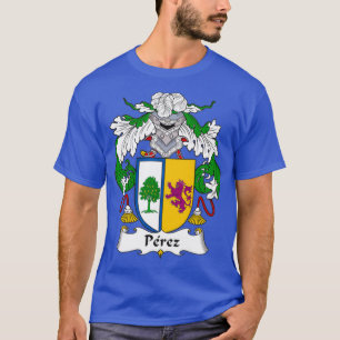 Perez Coat of Arms Family Crest 1 T-Shirt