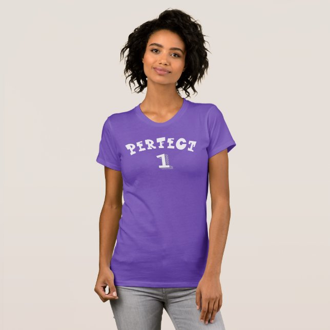Perfect 1 T-Shirt (Front Full)