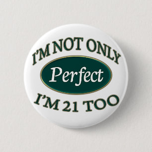 Perfect 21 Year Old 6 Cm Round Badge