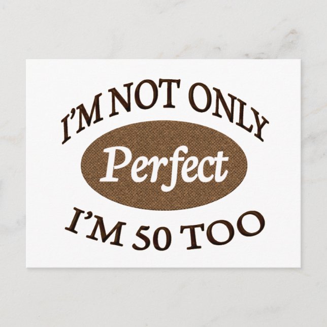 Perfect 50 Year Old Postcard (Front)