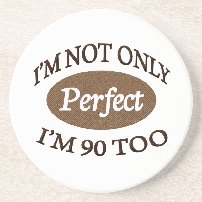 Perfect 90 Year Old Coaster (Front)