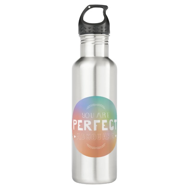 Perfect as You Are Motivational Art Self Pride  710 Ml Water Bottle (Front)